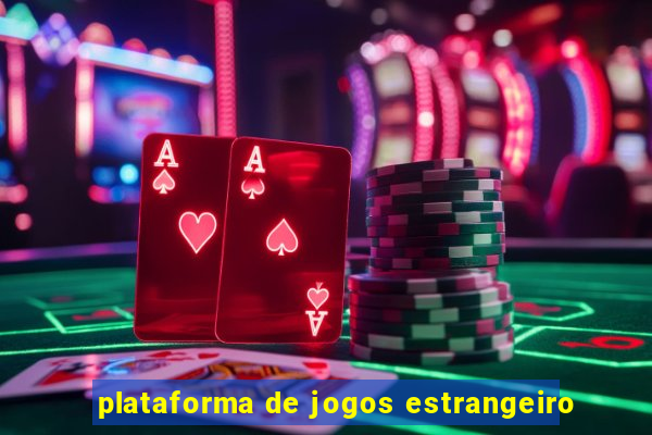 plataforma de jogos estrangeiro